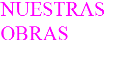 NUESTRAS OBRAS